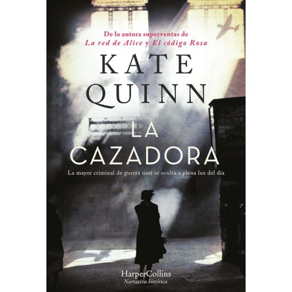 La Cazadora (the Huntress) -- Kate Quinn